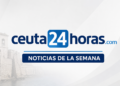 Las noticias más destacadas de la semana en Ceuta