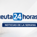 Las noticias más destacadas de la semana en Ceuta