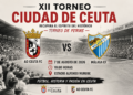 El XII Torneo Ciudad de Ceuta recupera el espíritu del histórico Torneo de Ferias con un atractivo AD Ceuta FC-Málaga CF